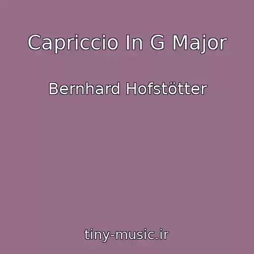 کاور آهنگ Capriccio In G Major از Bernhard Hofstötter