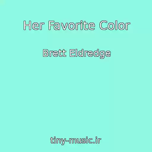 کاور آهنگ Her Favorite Color از Brett Eldredge