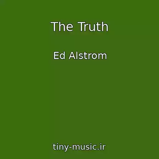 کاور آهنگ The Truth از Ed Alstrom