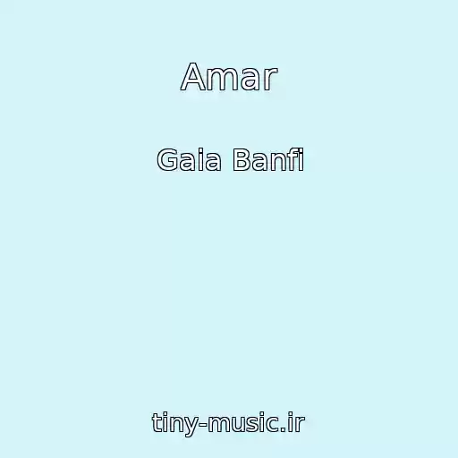 کاور آهنگ Amar از Gaia Banfi