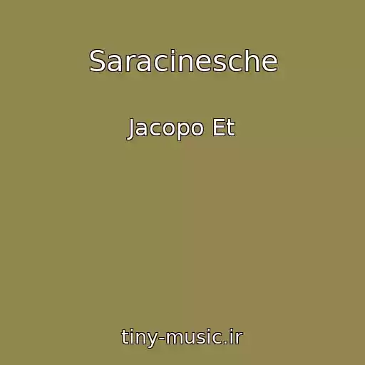 کاور آهنگ Saracinesche از Jacopo Et