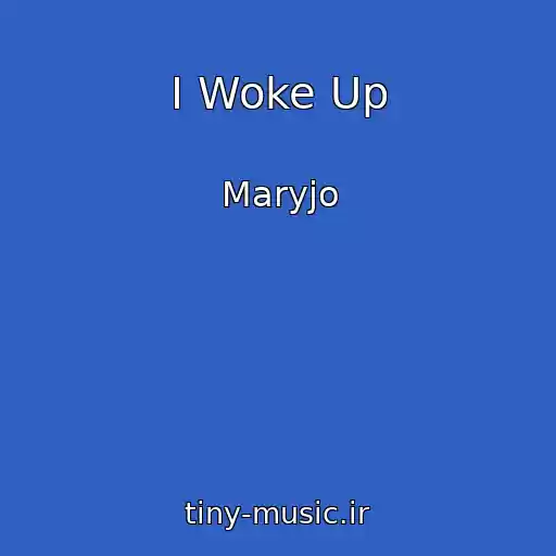 کاور آهنگ I Woke Up از Maryjo