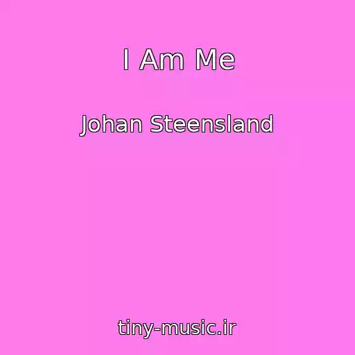 کاور آهنگ I Am Me از Johan Steensland