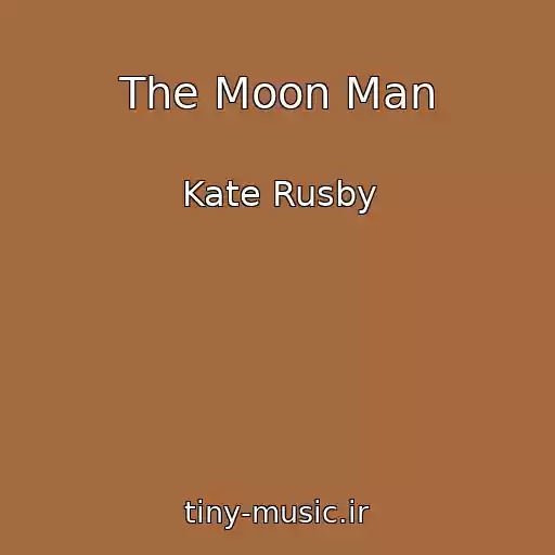 کاور آهنگ The Moon Man از Kate Rusby