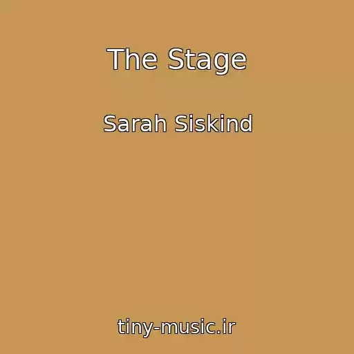 کاور آهنگ The Stage از Sarah Siskind