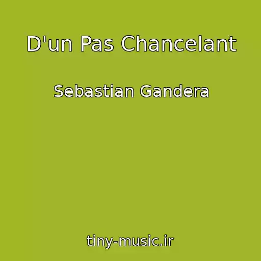 کاور آهنگ D'un Pas Chancelant از Sebastian Gandera