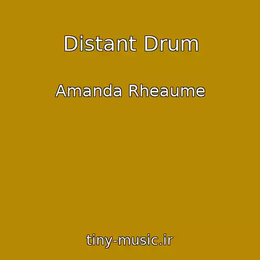 کاور آهنگ Distant Drum از Amanda Rheaume