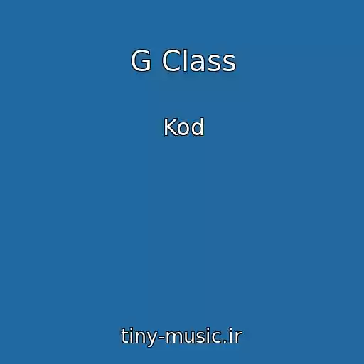 کاور آهنگ G Class از Kod