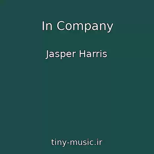 کاور آهنگ In Company از Jasper Harris
