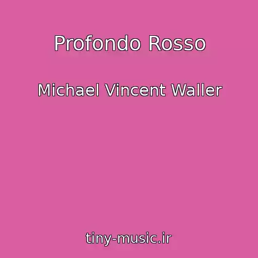 کاور آهنگ Profondo Rosso از Michael Vincent Waller