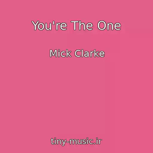 کاور آهنگ You're The One از Mick Clarke