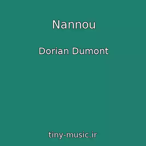 کاور آهنگ Nannou از Dorian Dumont