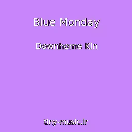 کاور آهنگ Blue Monday از Downhome Kin
