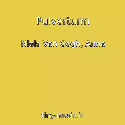 کاور آهنگ Pulverturm از Niels Van Gogh, Anna