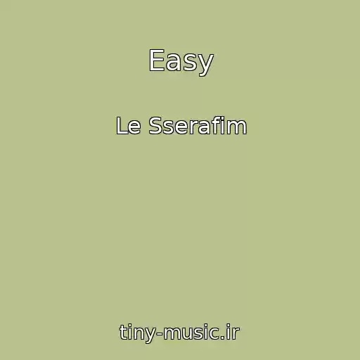 کاور آهنگ Easy از Le Sserafim
