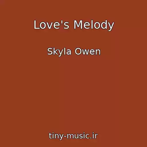 کاور آهنگ Love's Melody از Skyla Owen