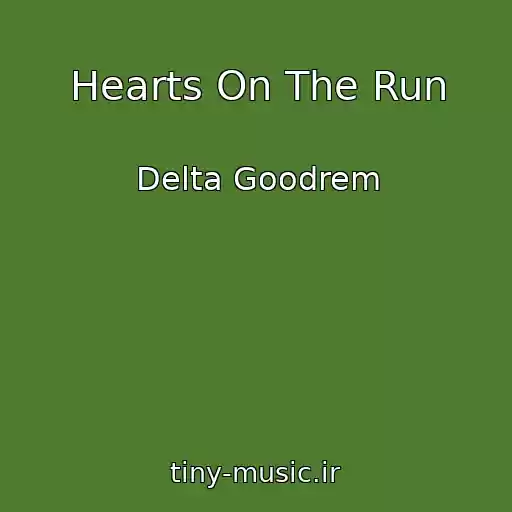 کاور آهنگ Hearts On The Run از Delta Goodrem