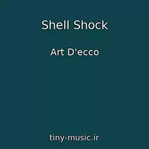 کاور آهنگ Shell Shock از Art D'ecco