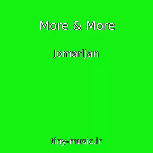 کاور آهنگ More & More از Jomarijan
