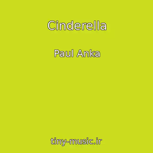 کاور آهنگ Cinderella از Paul Anka