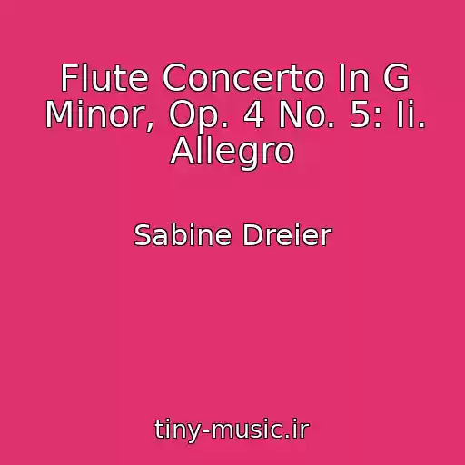 کاور آهنگ Flute Concerto In G Minor, Op. 4 No. 5: Ii. Allegro از Sabine Dreier