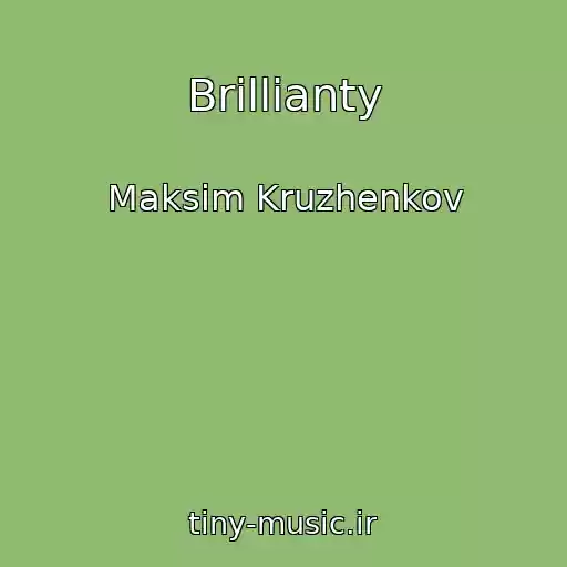 کاور آهنگ Brillianty از Maksim Kruzhenkov