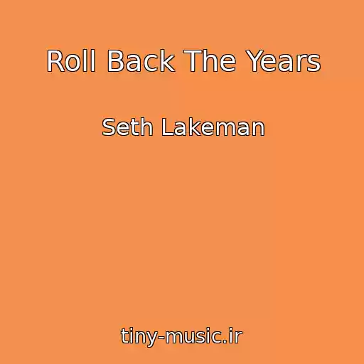 کاور آهنگ Roll Back The Years از Seth Lakeman