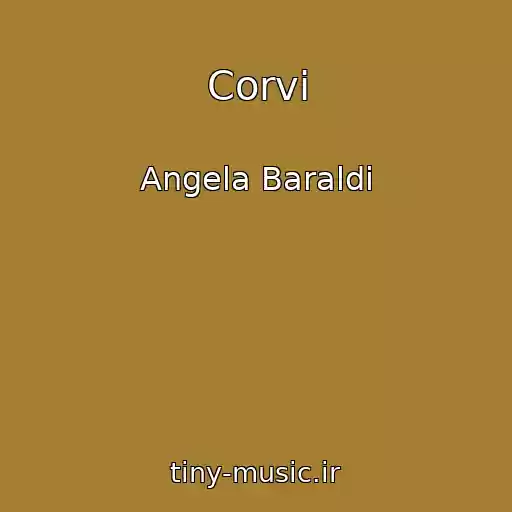 کاور آهنگ Corvi از Angela Baraldi