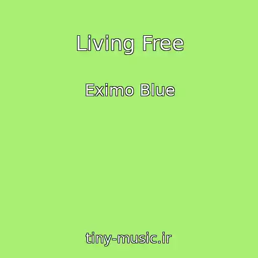 کاور آهنگ Living Free از Eximo Blue