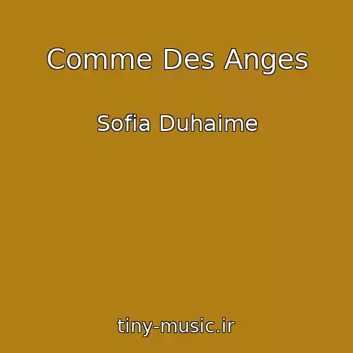 کاور آهنگ Comme Des Anges از Sofia Duhaime