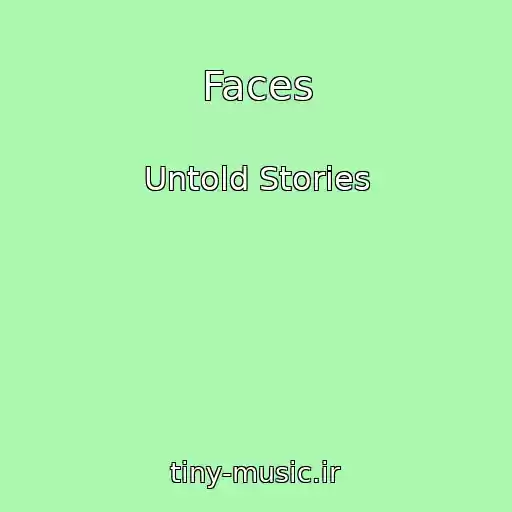کاور آهنگ Faces از Untold Stories