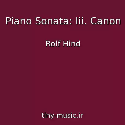 کاور آهنگ Piano Sonata: Iii. Canon از Rolf Hind