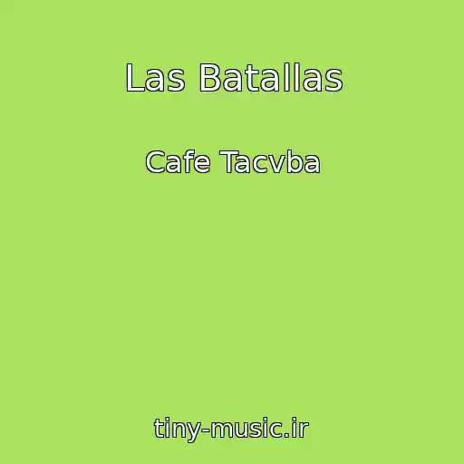کاور آهنگ Las Batallas از Cafe Tacvba