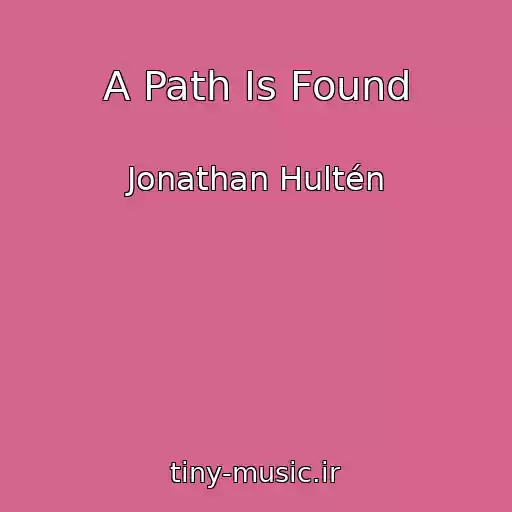 کاور آهنگ A Path Is Found از Jonathan Hultén