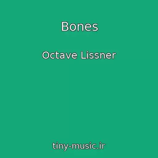 کاور آهنگ Bones از Octave Lissner