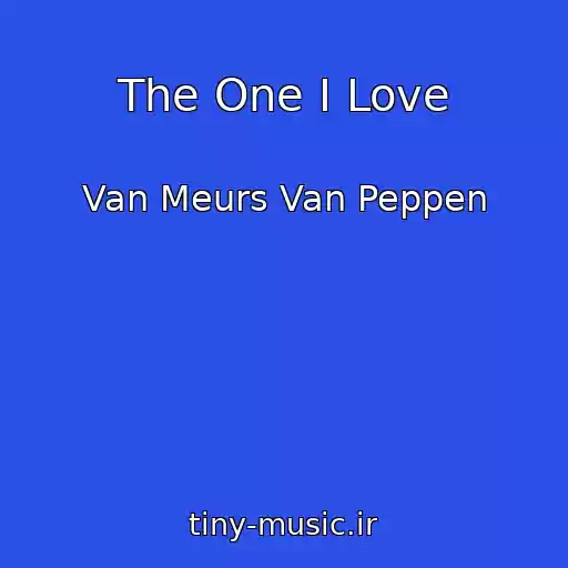 کاور آهنگ The One I Love از Van Meurs Van Peppen