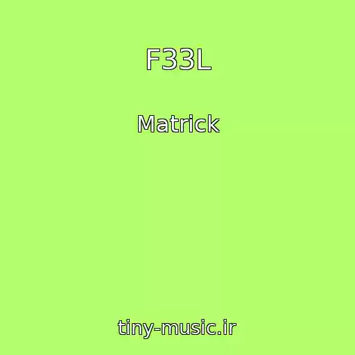کاور آهنگ F33L از Matrick