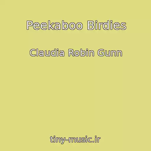 کاور آهنگ Peekaboo Birdies از Claudia Robin Gunn
