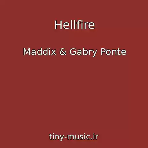 کاور آهنگ Hellfire از Maddix & Gabry Ponte