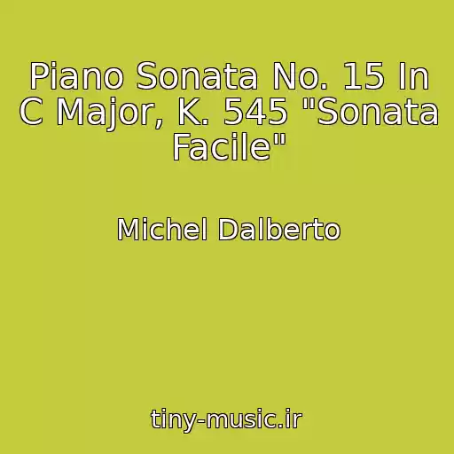 کاور آهنگ Piano Sonata No. 15 In C Major, K. 545 "Sonata Facile" از Michel Dalberto