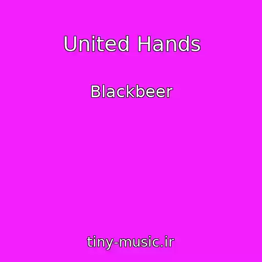 کاور آهنگ United Hands از Blackbeer
