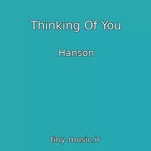 کاور آهنگ Thinking Of You از Hanson