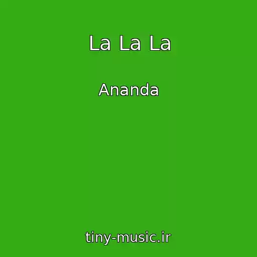 کاور آهنگ La La La از Ananda