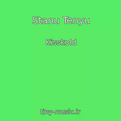 کاور آهنگ Stanu Tenyu از Kisskold