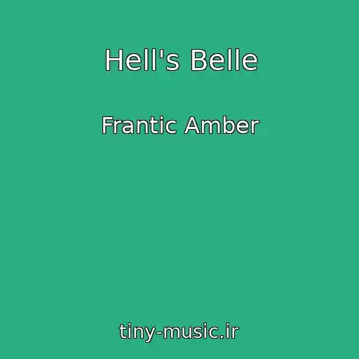 کاور آهنگ Hell's Belle از Frantic Amber