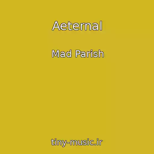 کاور آهنگ Aeternal از Mad Parish