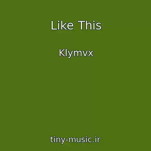 کاور آهنگ Like This از Klymvx