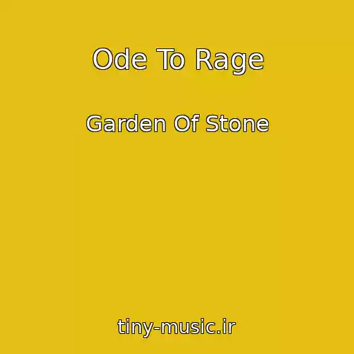 کاور آهنگ Ode To Rage از Garden Of Stone
