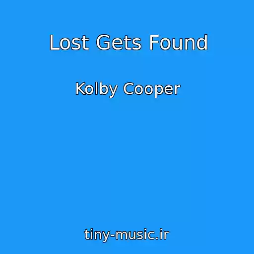 کاور آهنگ Lost Gets Found از Kolby Cooper