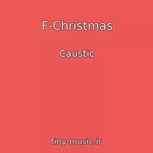 کاور آهنگ F-Christmas از Caustic